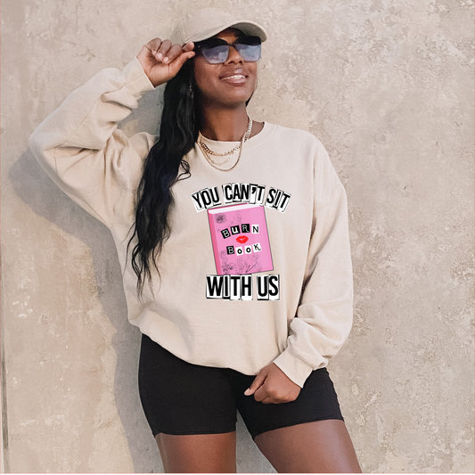 Can't sit with us Unisex Sweatshirt